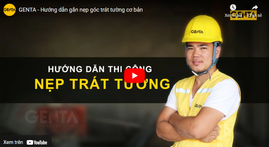 Hướng dẫn thi công nẹp góc trát